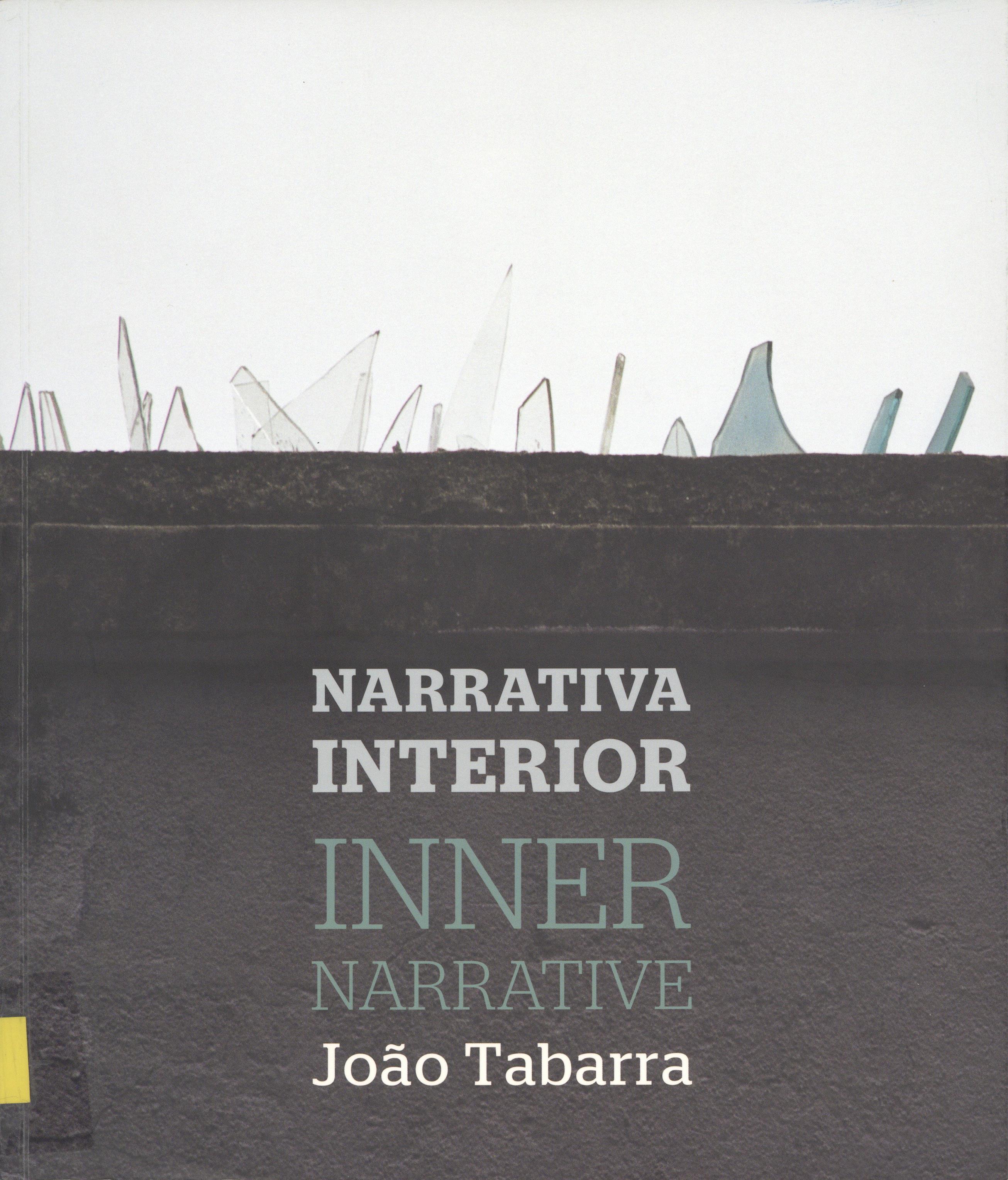 João Tabarra. Narrativa Interior