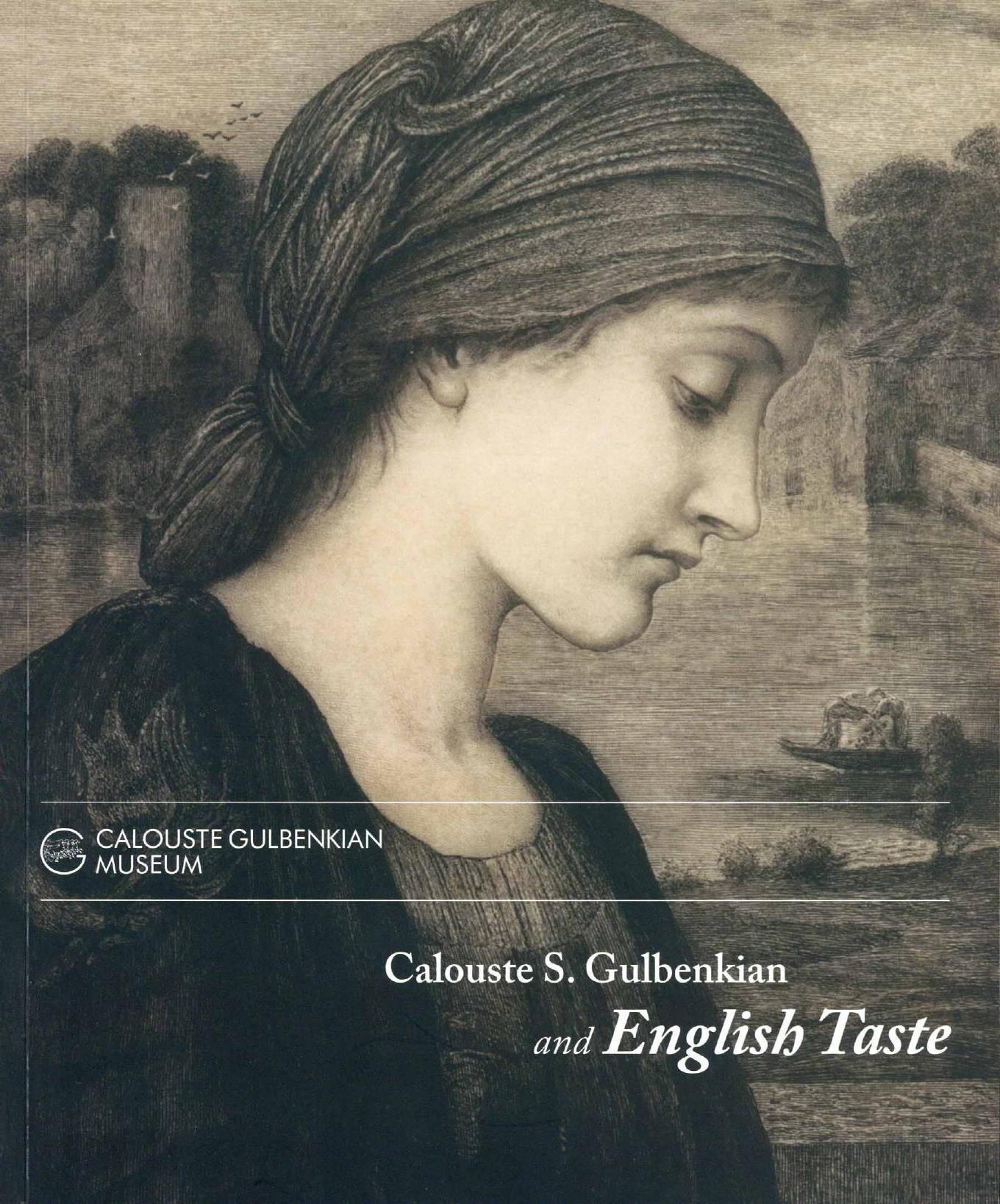 Calouste S. Gulbenkian and the English Taste