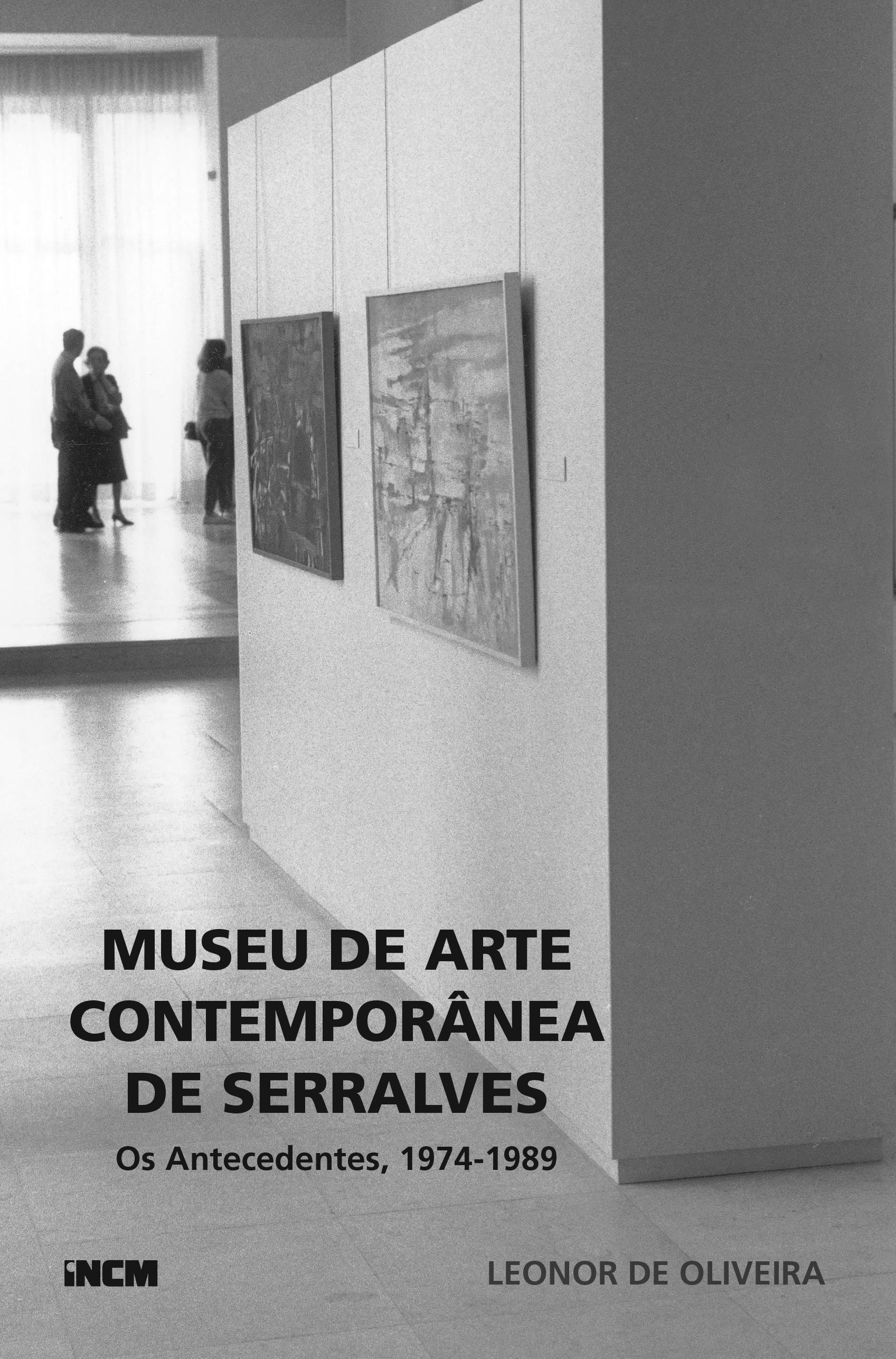 Museu de Arte Contemporânea de Serralves. Os Antecedentes, 1974 – 1989