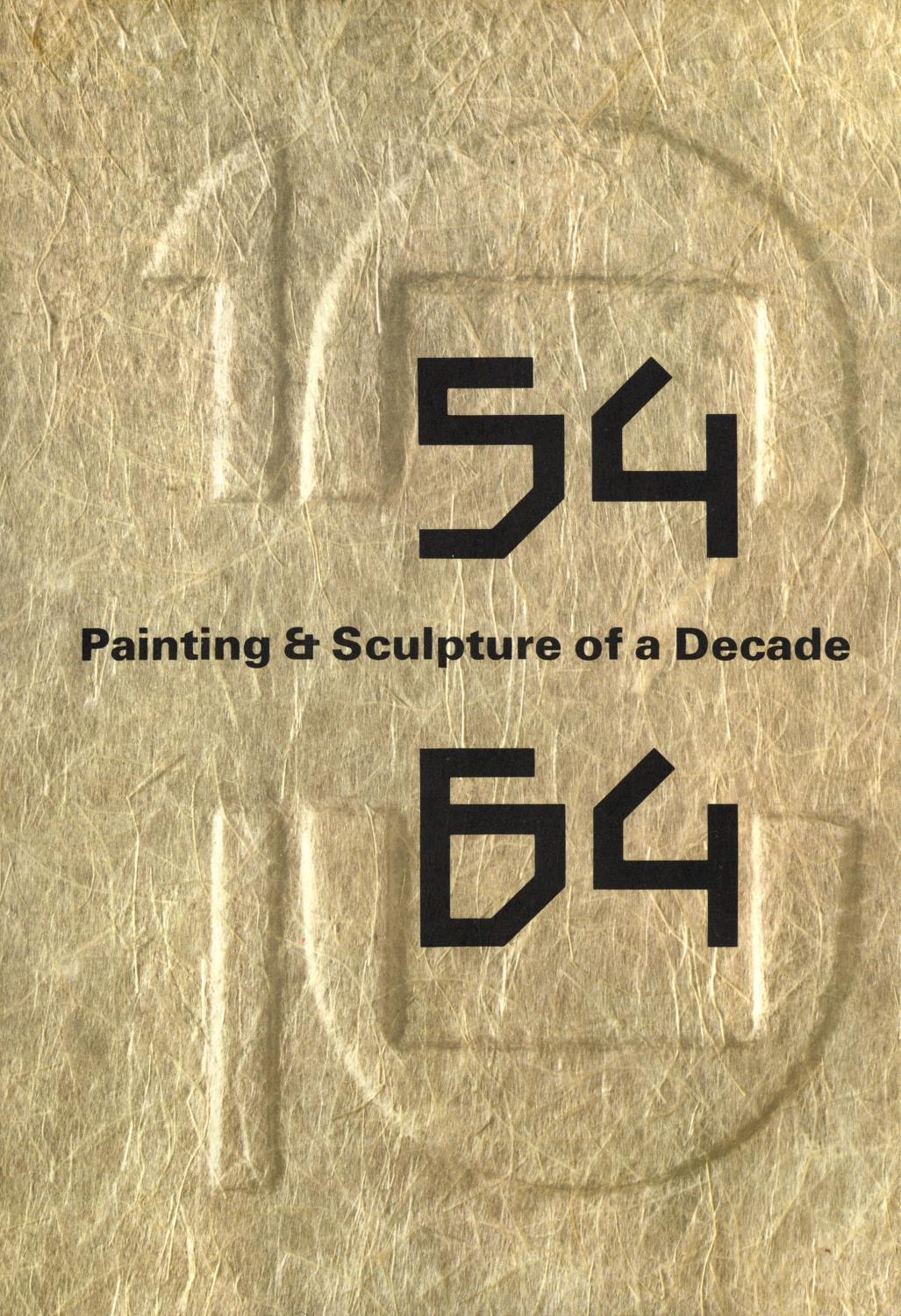 54 – 64: Painting & Sculpture of a Decade