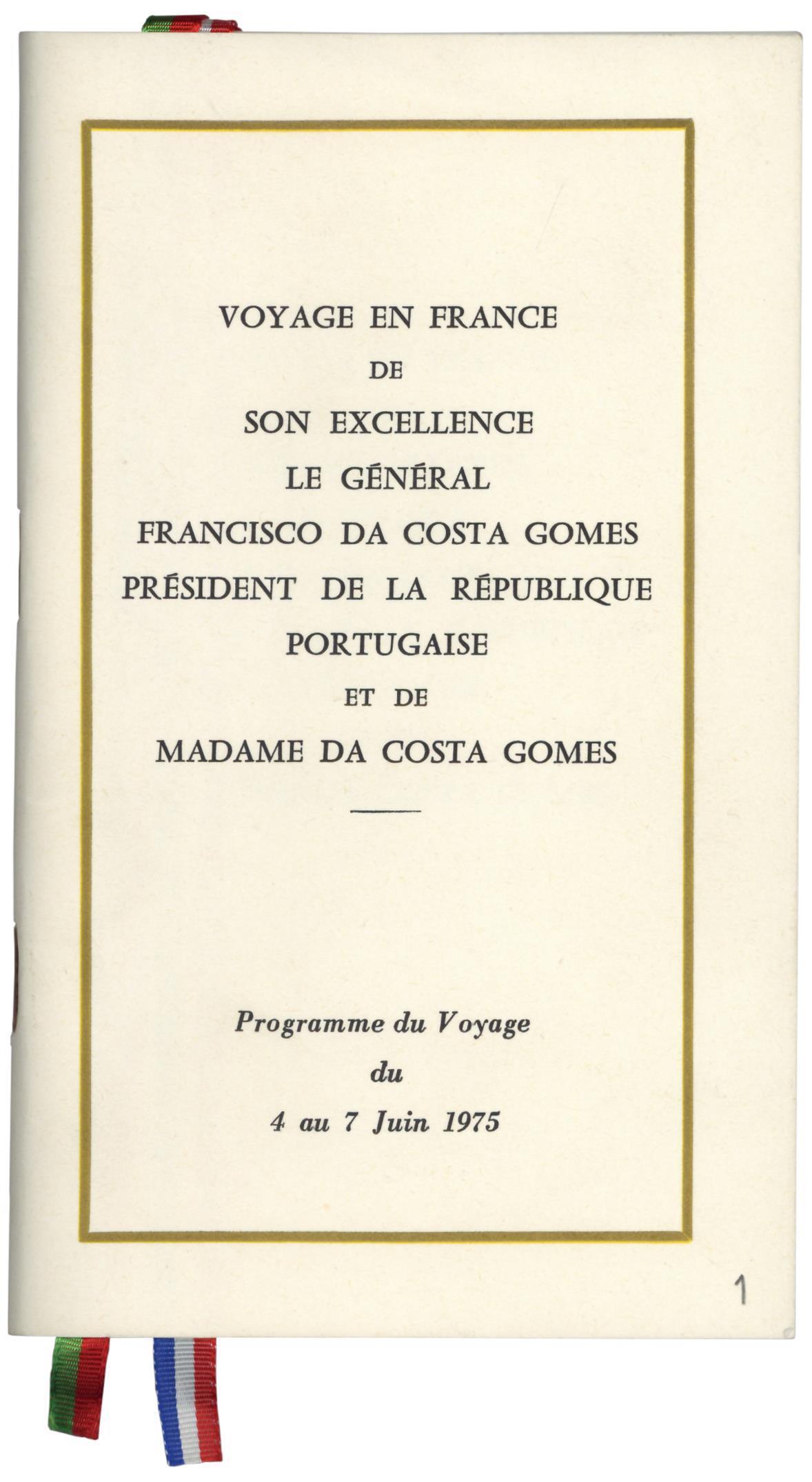 Voyage en France de Son Excellence Le Générale Francisco da Costa Gomes […] et de Madame da Costa Gomes [programme]