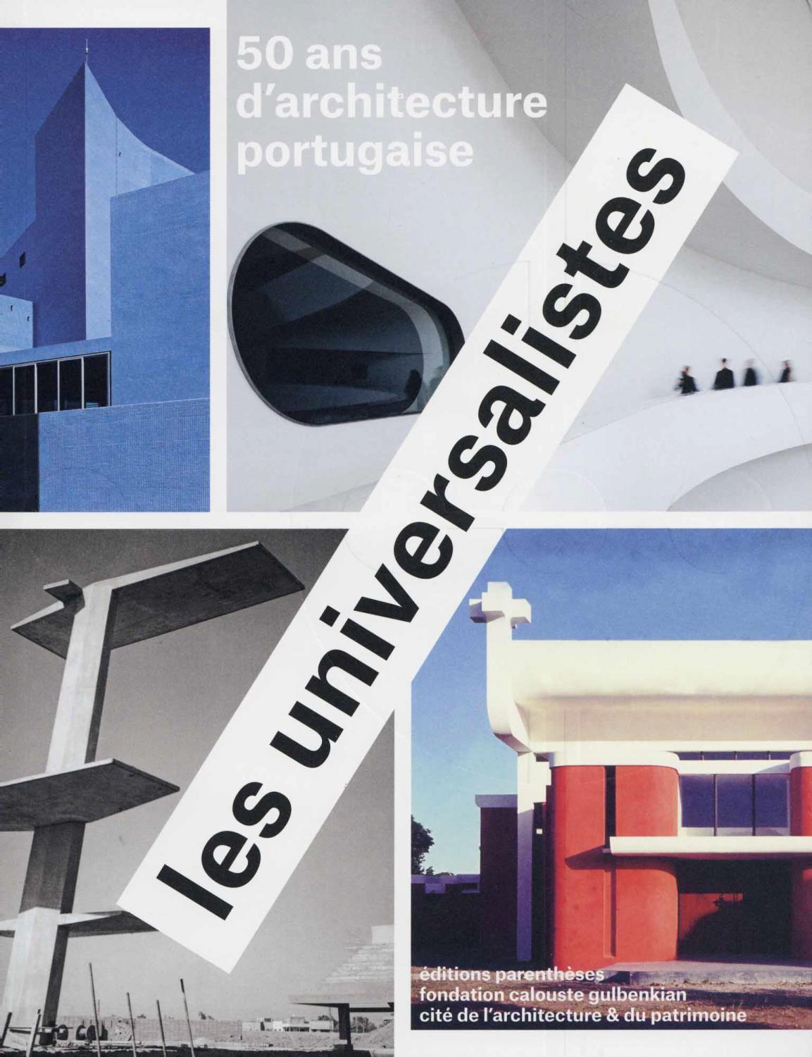 Les Universalistes. 50 Ans d'Architecture Portugaise