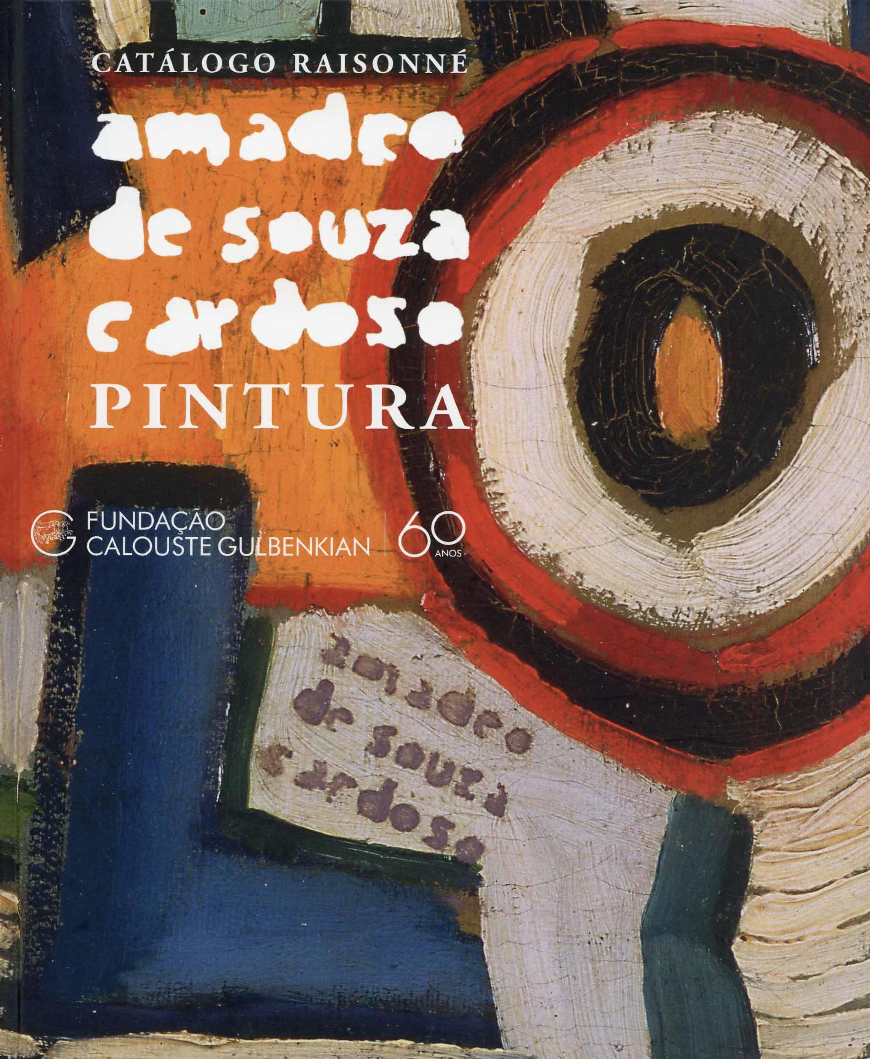 Catálogo Raisonné Amadeo de Souza-Cardoso: Pintura