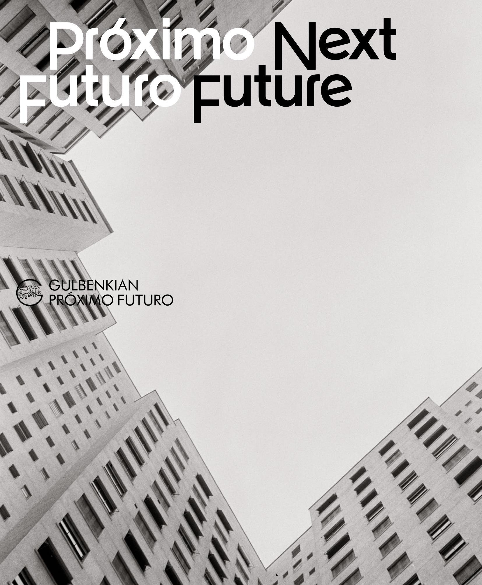 Próximo Futuro / Next Future