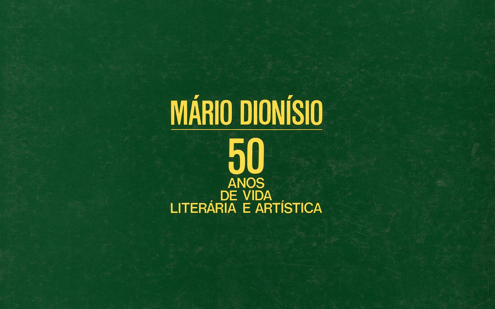 FC_reg.581_Mario Dionisio_50 Anos de Vida Literaria e Artistica