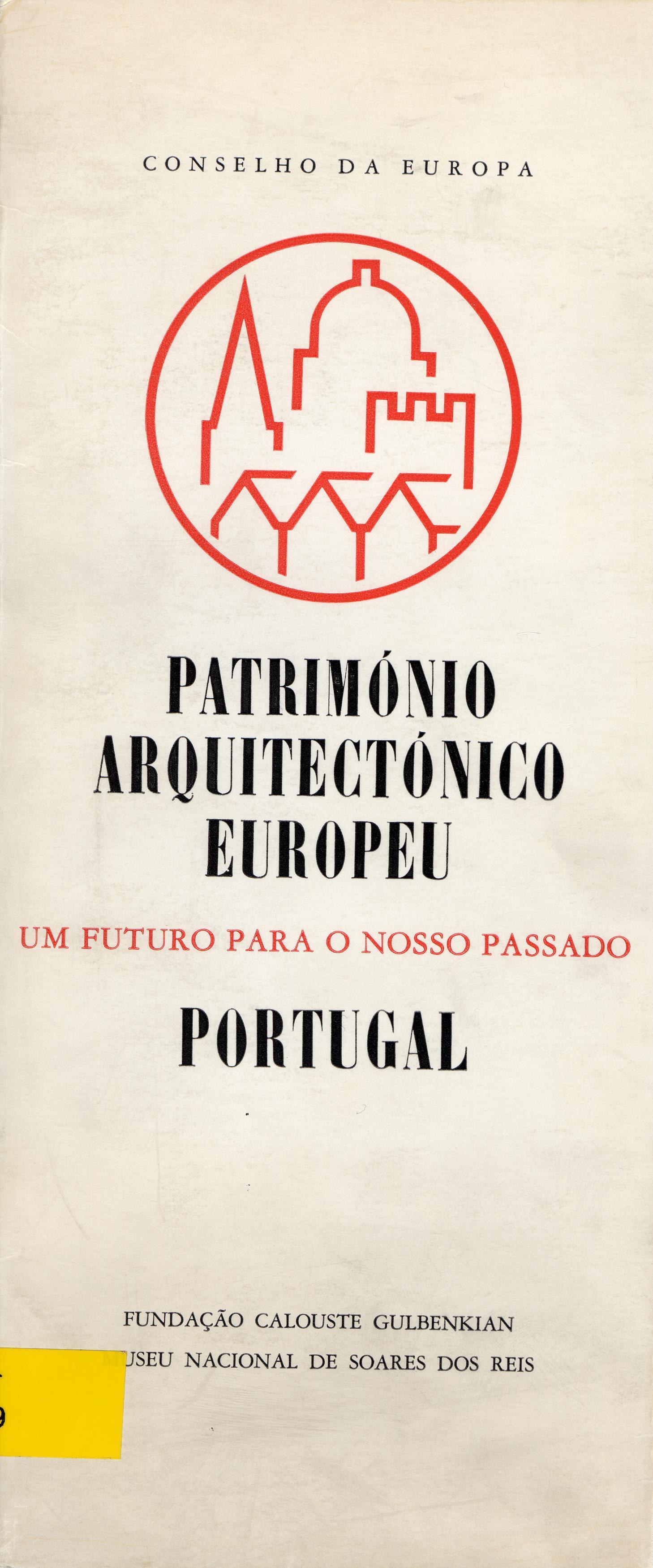 Património Arquitectónico Europeu. Um Futuro para o nosso Passado. Portugal