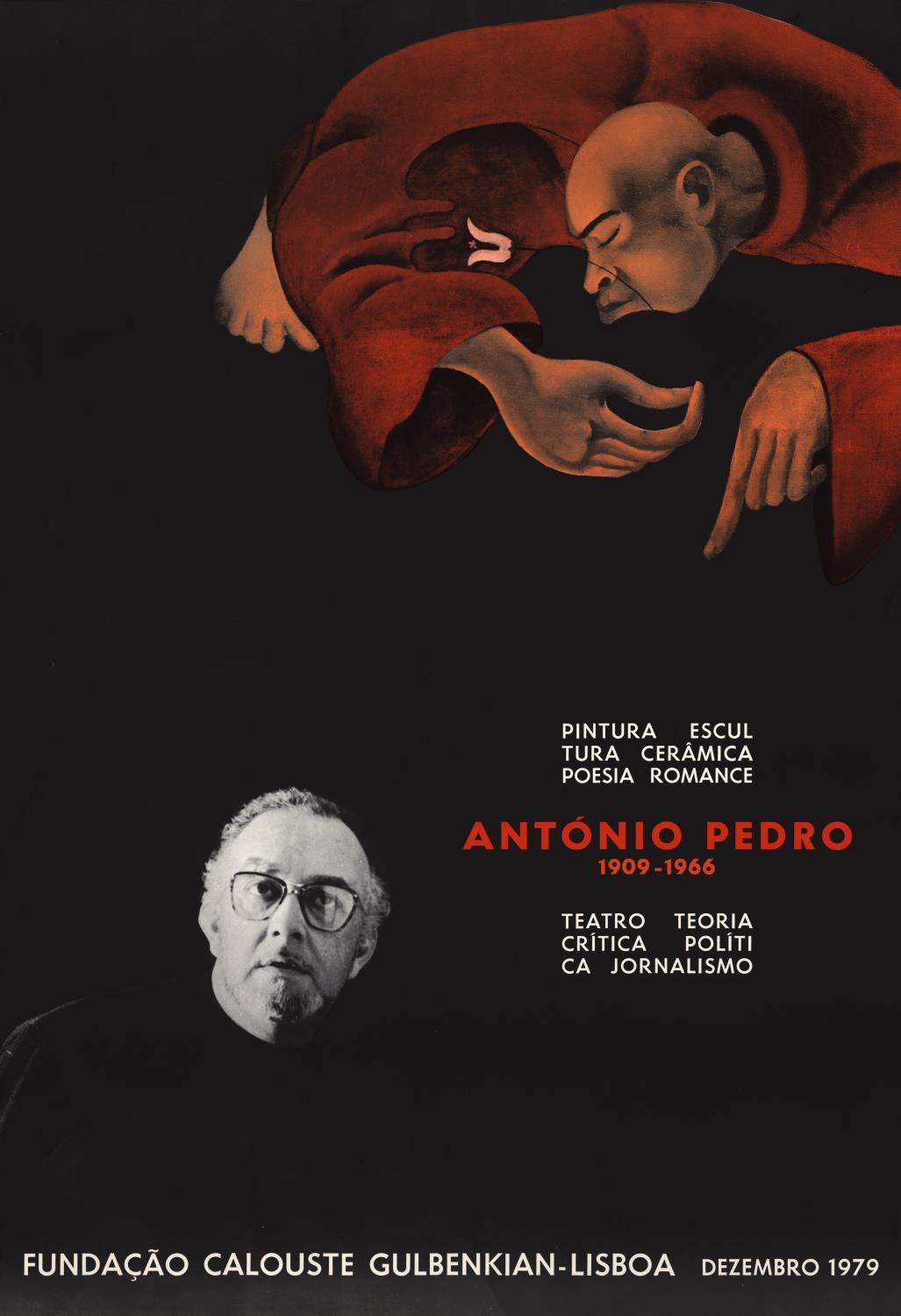 António Pedro (1909 – 1966). Pintura. Escultura. Cerâmica. Poesia. Romance. Teatro. Crítica. Política. Jornalismo