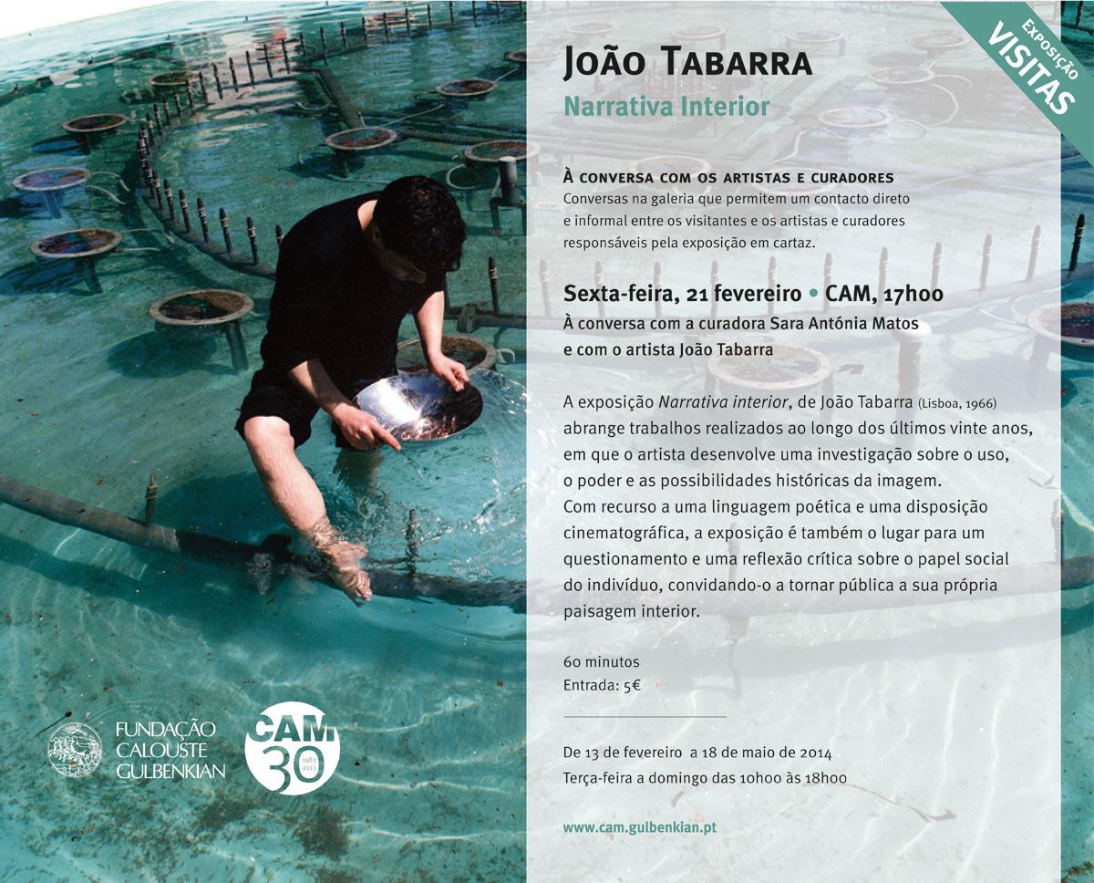 João Tabarra. Narrativa Interior. À Conversa com o Artista e a Curadora
