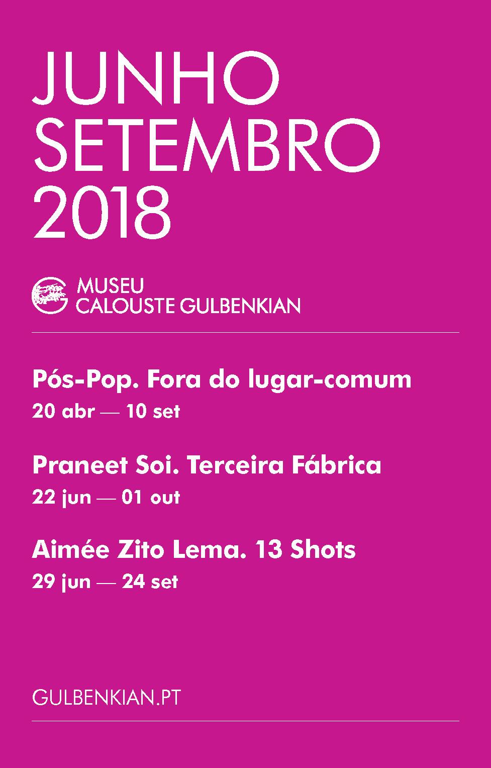 Museu Calouste Gulbenkian. Exposições Jun – Set 2018