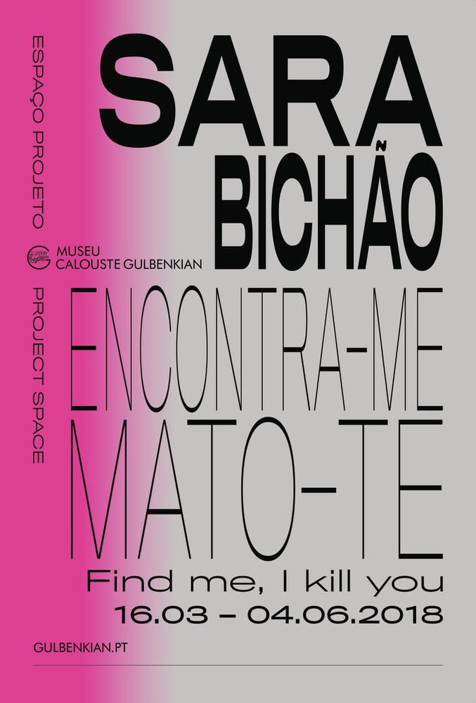Sara Bichão. Encontra-me, Mato-te / Find me, I kill you