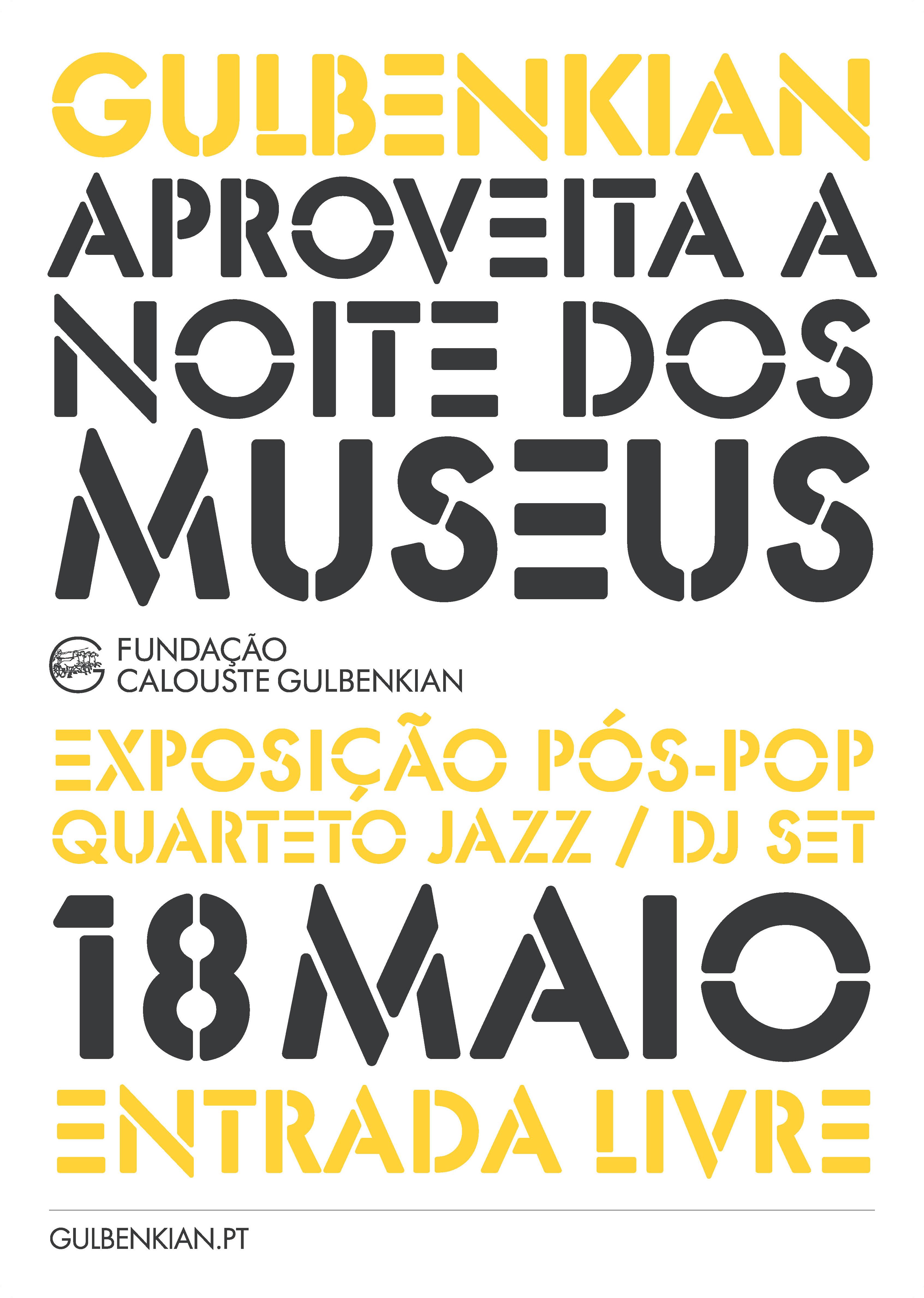 Gulbenkian Aproveita a Noite dos Museus. Exposição Pós-Pop. Quarteto Jazz / DJ Set