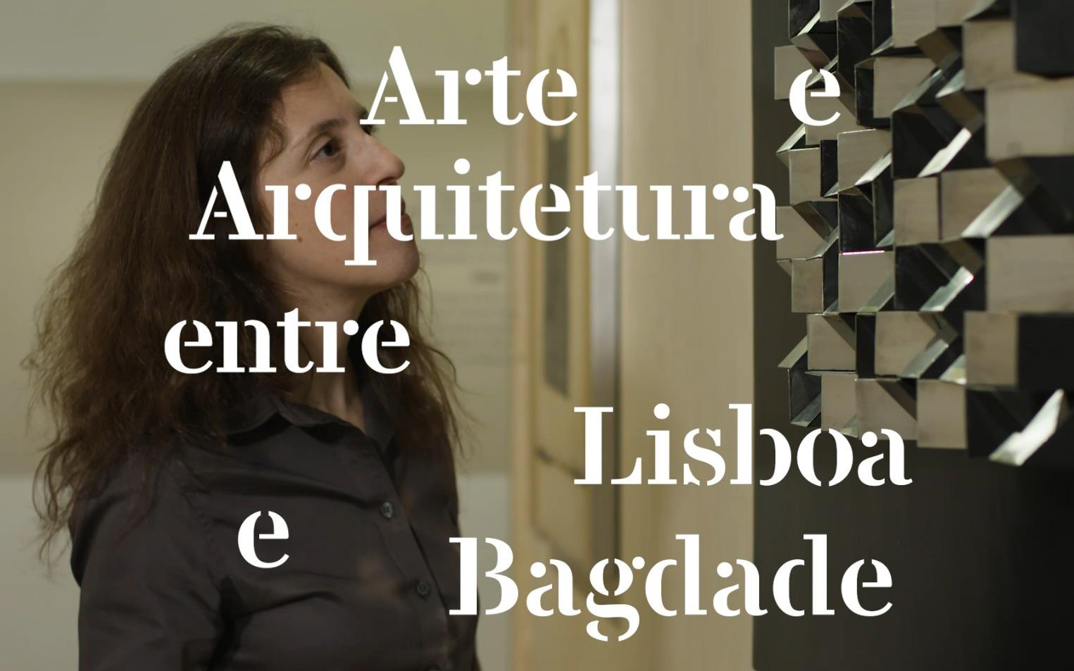 Arte e Arquitetura entre Lisboa e Bagdade. Patrícia Rosas