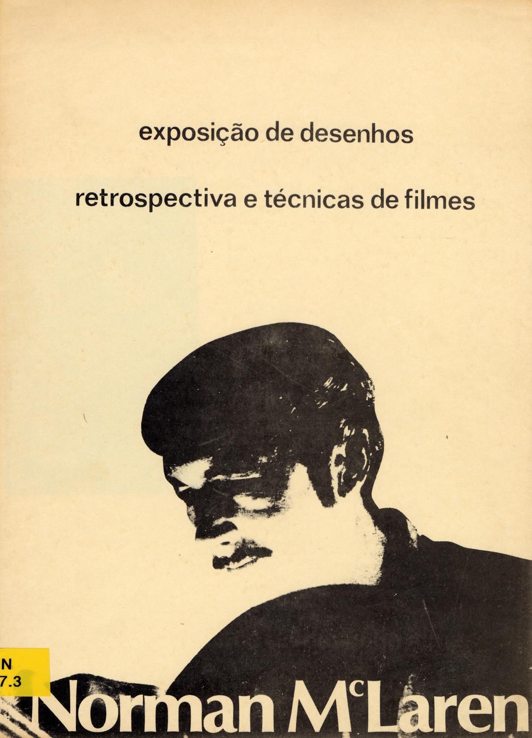 Exposição de Desenhos. Retrospectiva e Técnicas de Filmes. Norman McLaren
