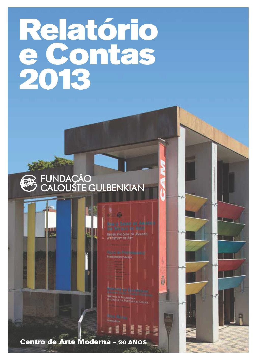 Relatório e Contas. FCG, 2013