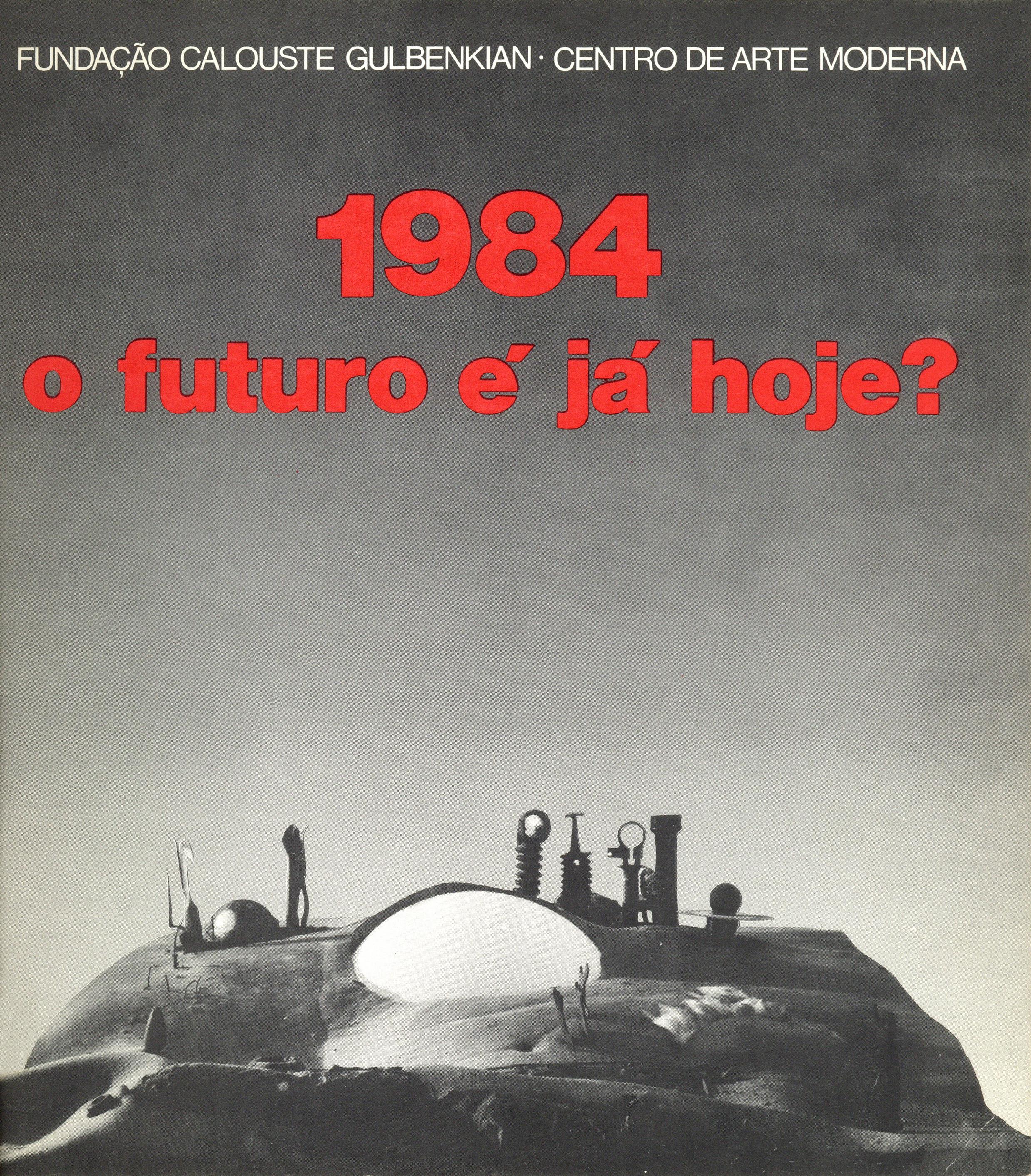 1984: O futuro é já hoje?