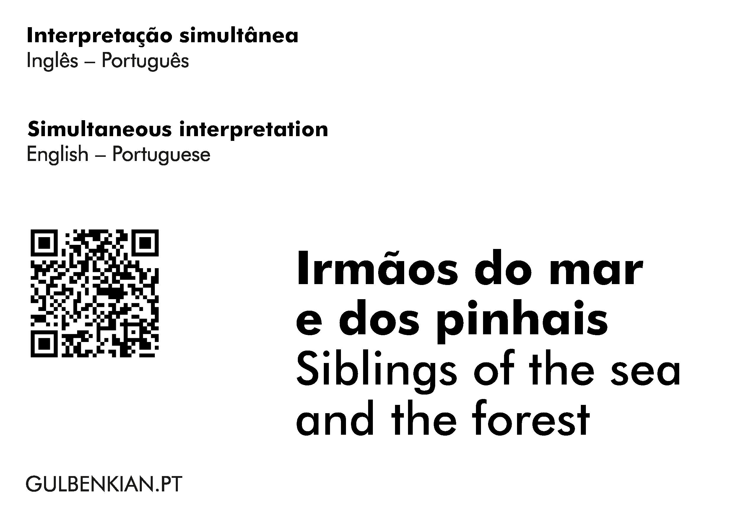 Irmãos do Mar e dos Pinhais / Siblings of the Sea and the Forest