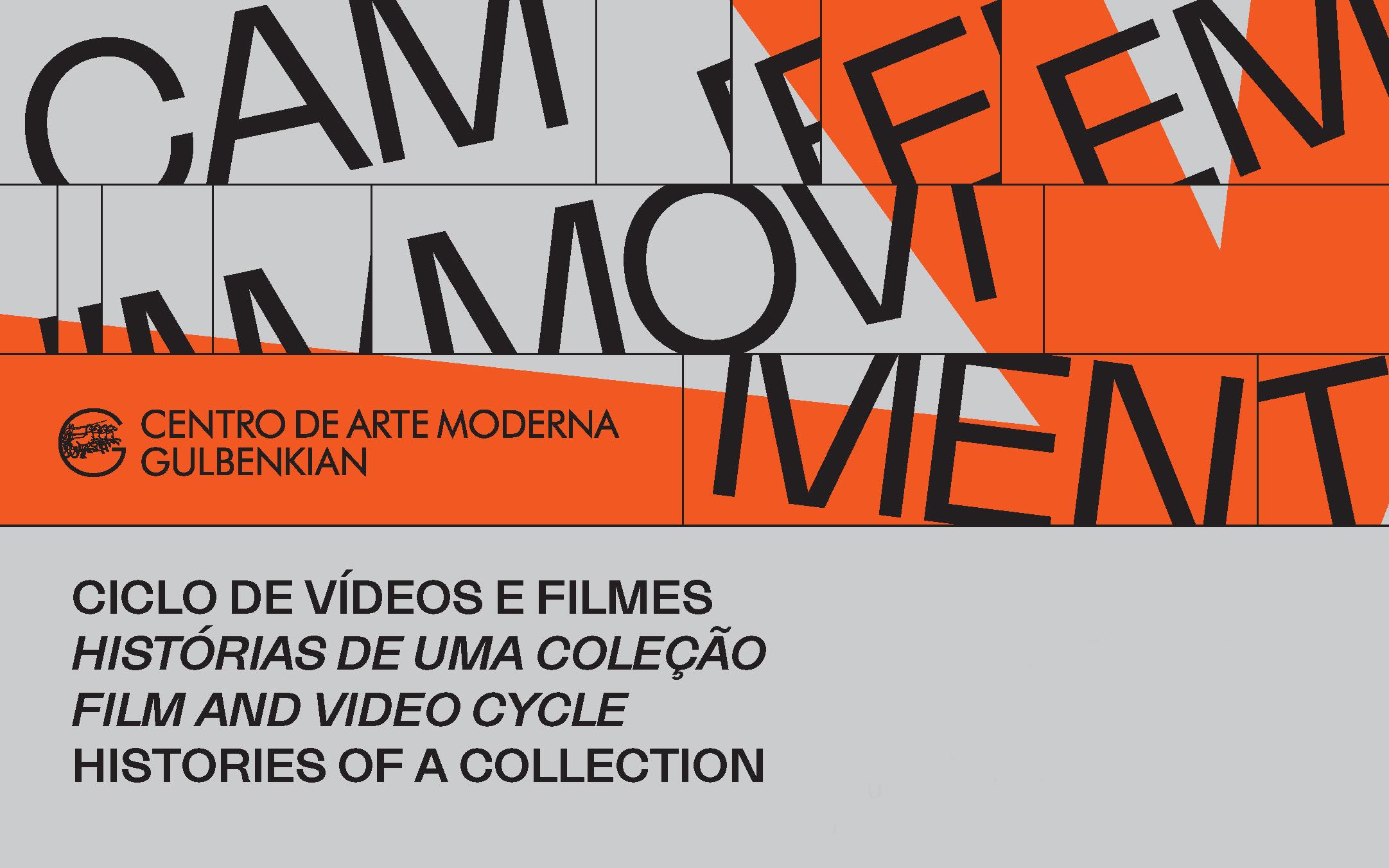 CAM em Movimento. Ciclo de filmes «Histórias de uma Coleção»