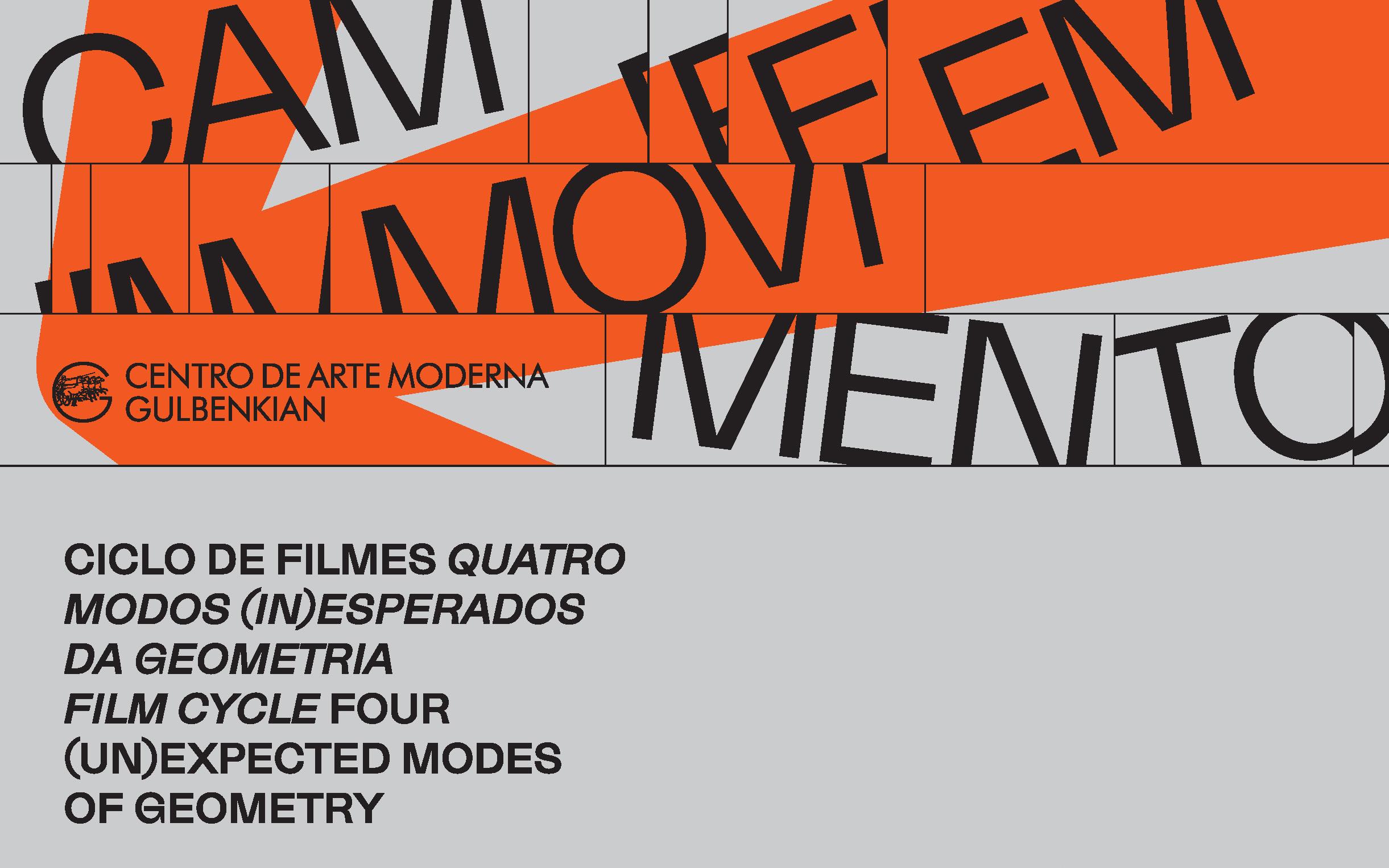 CAM em Movimento. Ciclo de filmes «Quatro Modos Inesperados da Geometria»