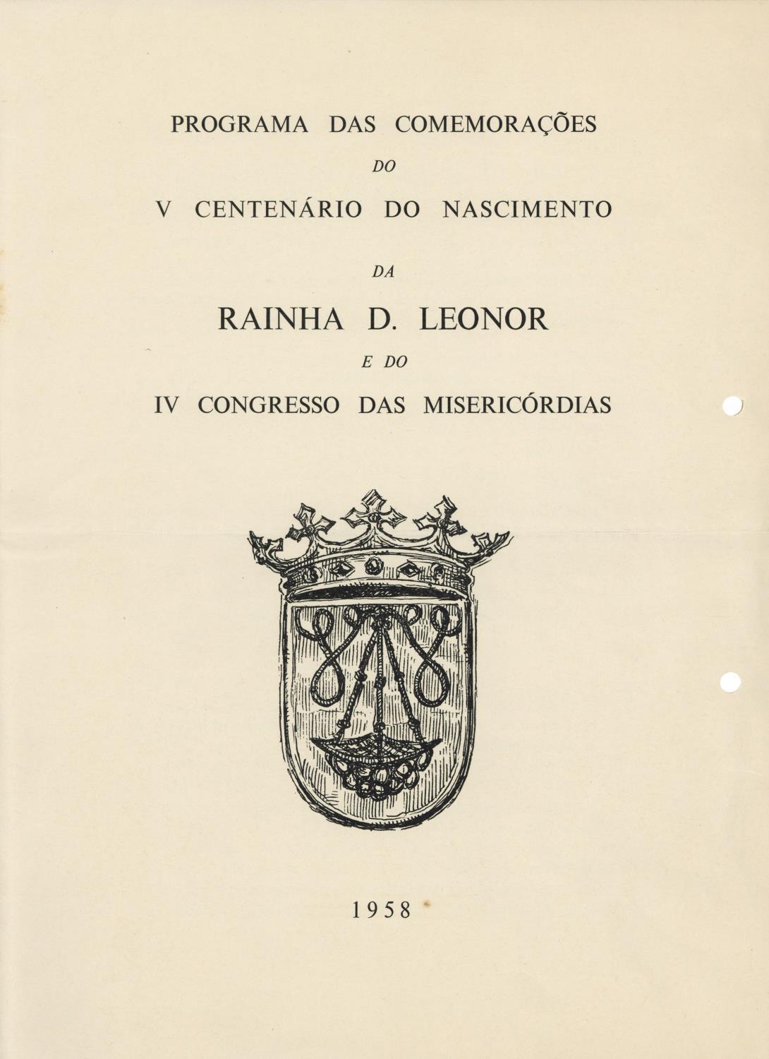 Comemorações do V Centenário do Nascimento da Rainha D. Leonor e do IV Congresso das Misericórdias