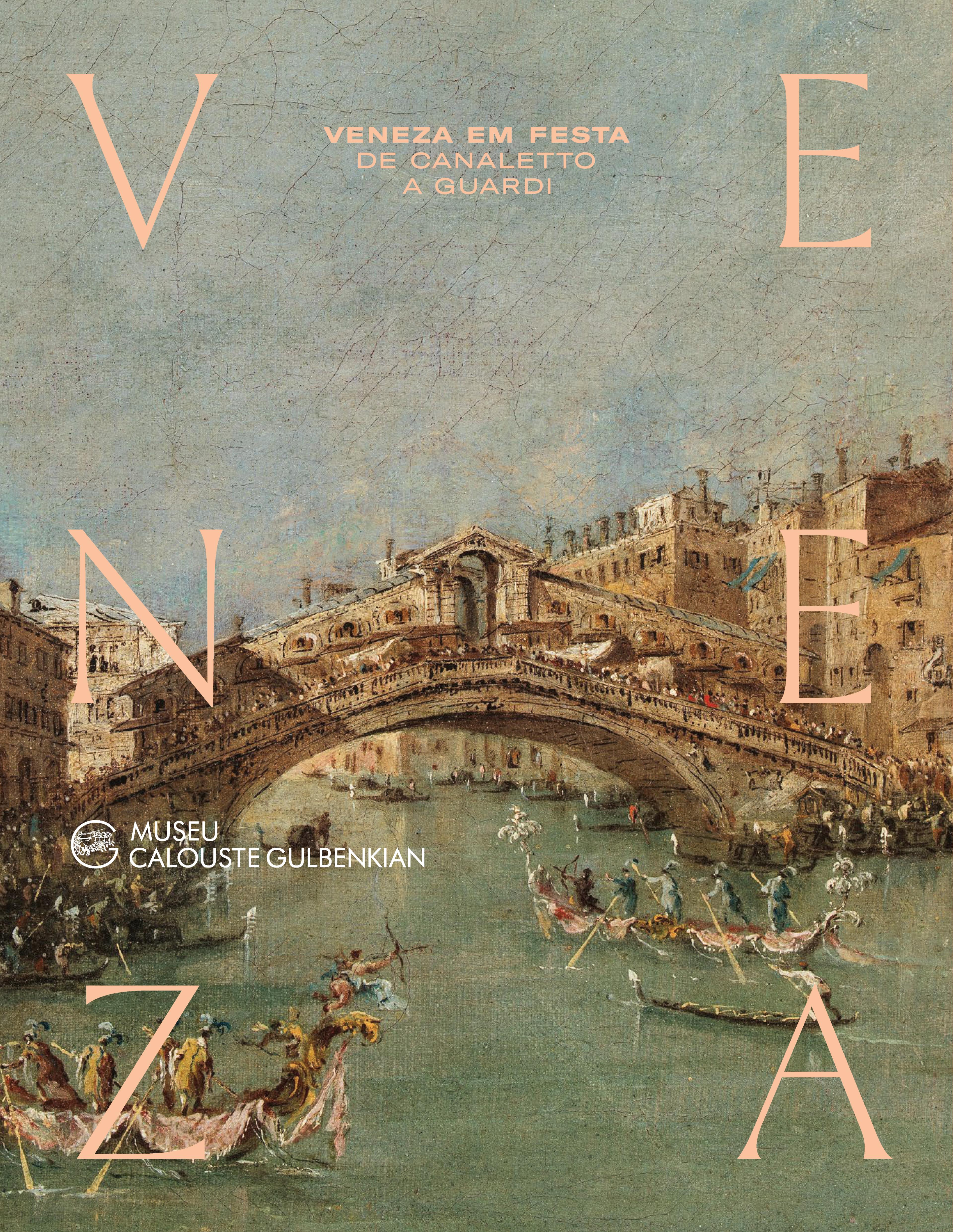 Veneza em Festa. De Canaletto a Guardi