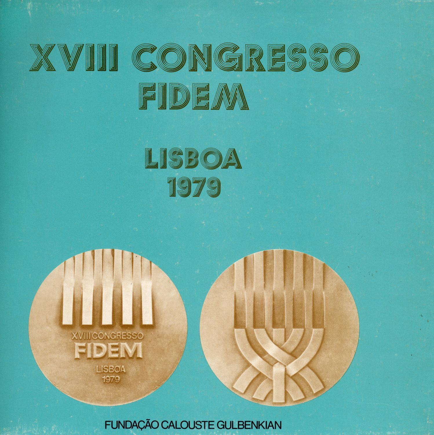 Exposição Internacional da Medalha. XVIII Congresso FIDEM / Exposition Internationale de la Médaille. XVIII Congrès de la FIDEM