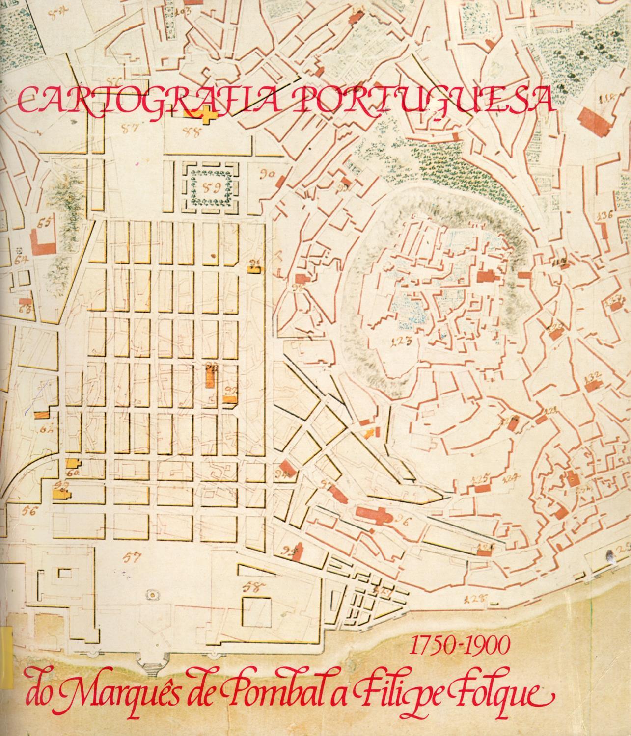 Cartografia Portuguesa. Do Marquês de Pombal a Filipe Folque, 1750 – 1900