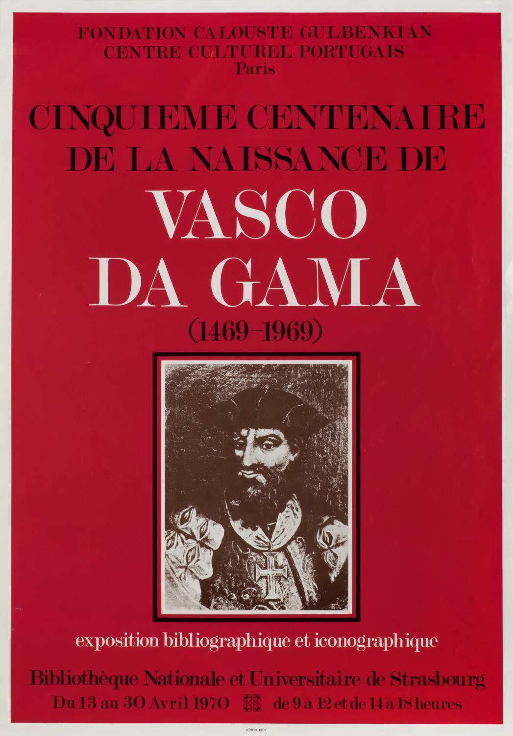 Cinquième Centenaire de la Naissance de Vasco da Gama (1469 – 1969). Exposition Bibliographique et Iconographique