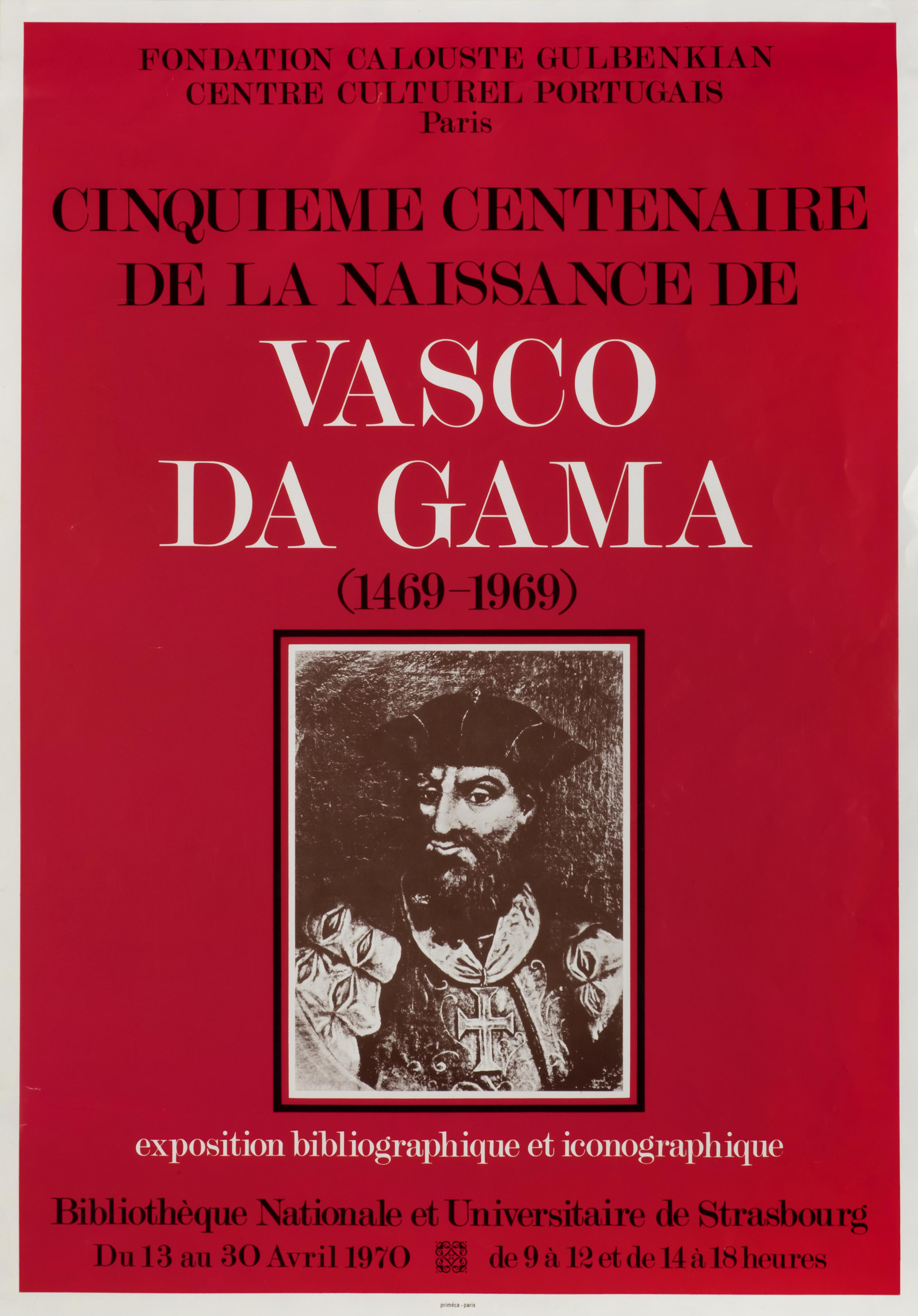 Cinquième Centenaire de la Naissance de Vasco da Gama (1469 – 1969). Exposition Bibliographique et Iconographique