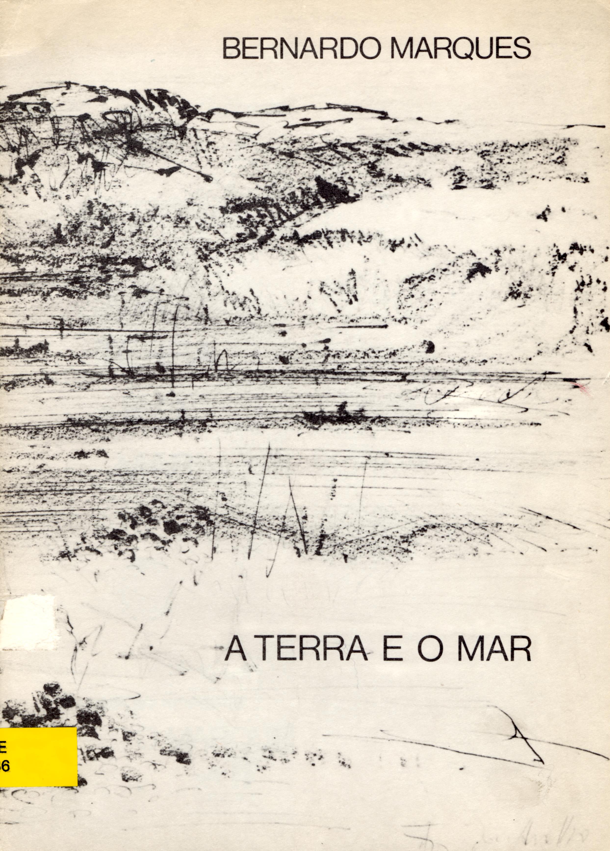 A Terra e o Mar. Bernardo Marques