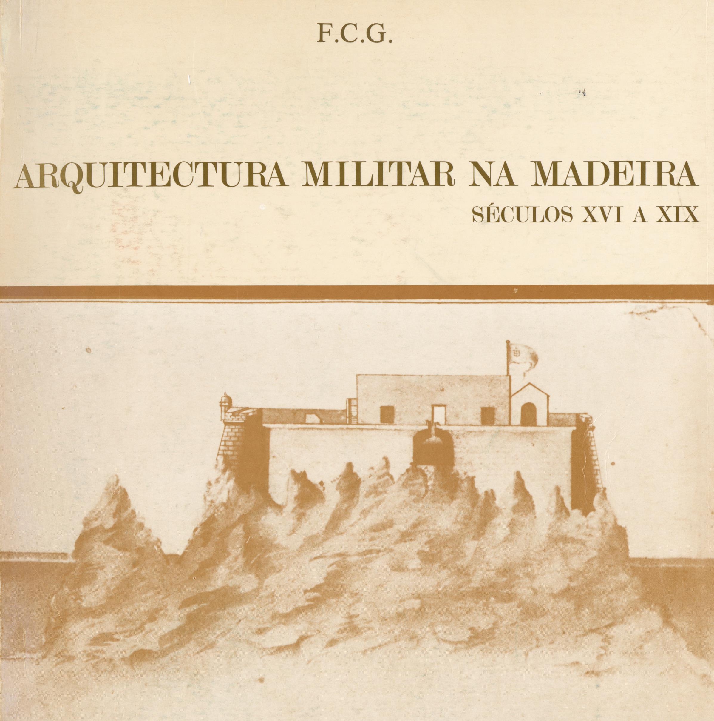 Arquitectura Militar na Madeira, Séculos XVI a XIX