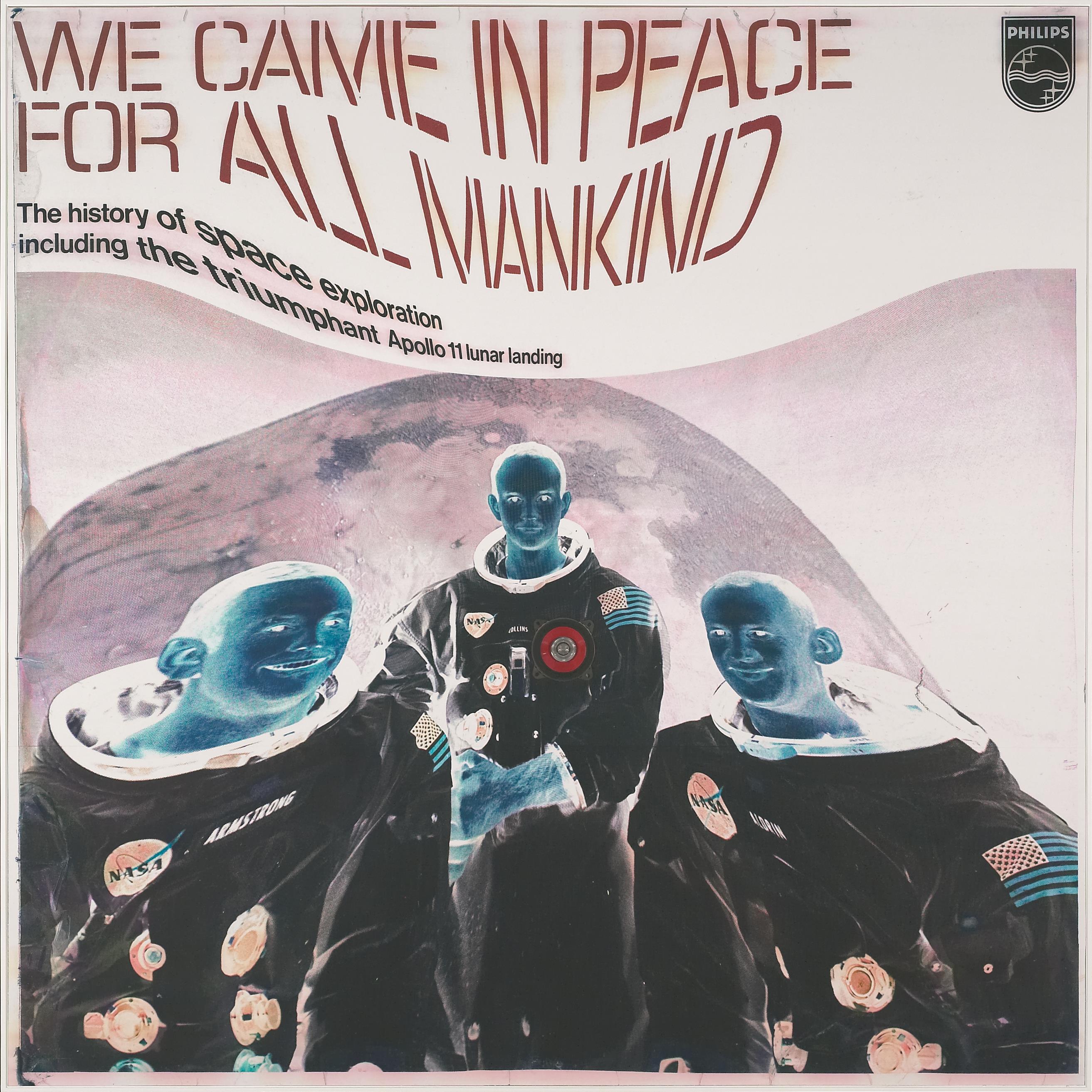 We Came in Peace for all Mankind