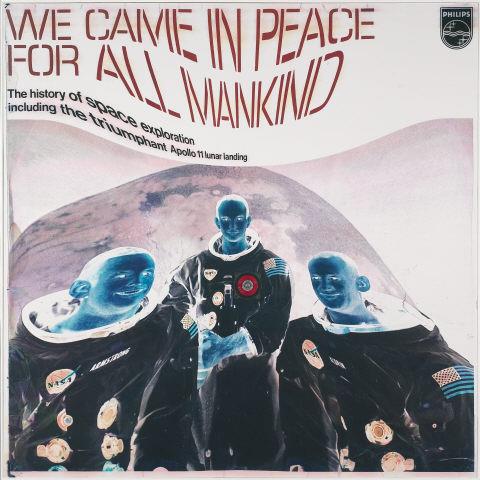 We Came in Peace for all Mankind