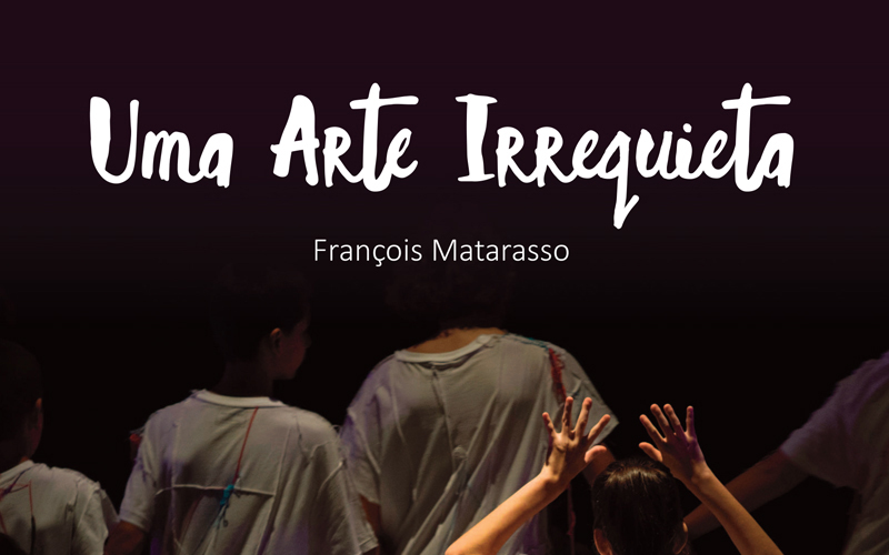 Uma Arte Irrequieta