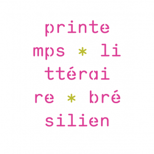 Printemps littéraire brésilien